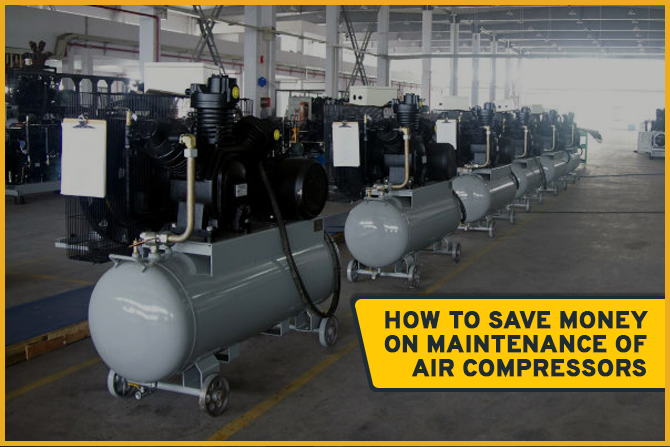 How to Save Money on Maintenance of Air Compressors