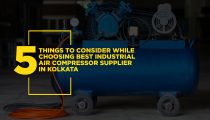 5 Things to Consider While Choosing Best Industrial Air Compressor Suppliers
