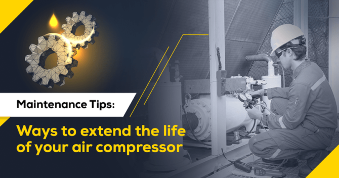 Maintenance Tips: Ways To Extend The Life Of Your Air Compressor